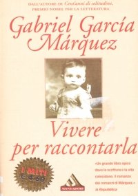 VIVERE PER RACCONTARLA