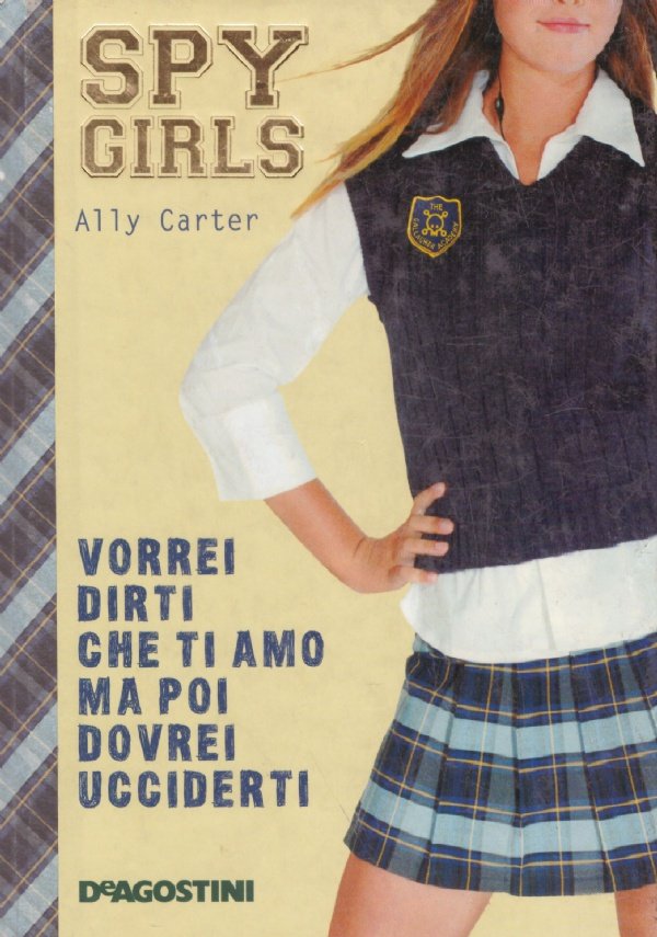 VORREI DIRTI CHE TI AMO MA POI DOVREI UCCIDERTI. SPY …