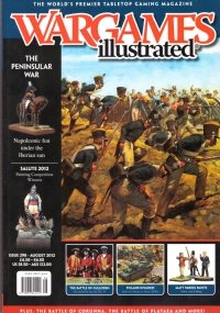WARGAMES ILLUSTRATED. Issue 298 - August 2012. THE PENINSULAR WAR