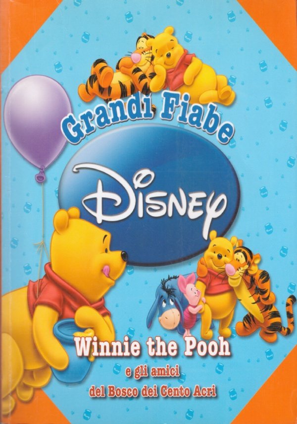 WINNIE THE POOH e gli amici del Bosco dei Cento …