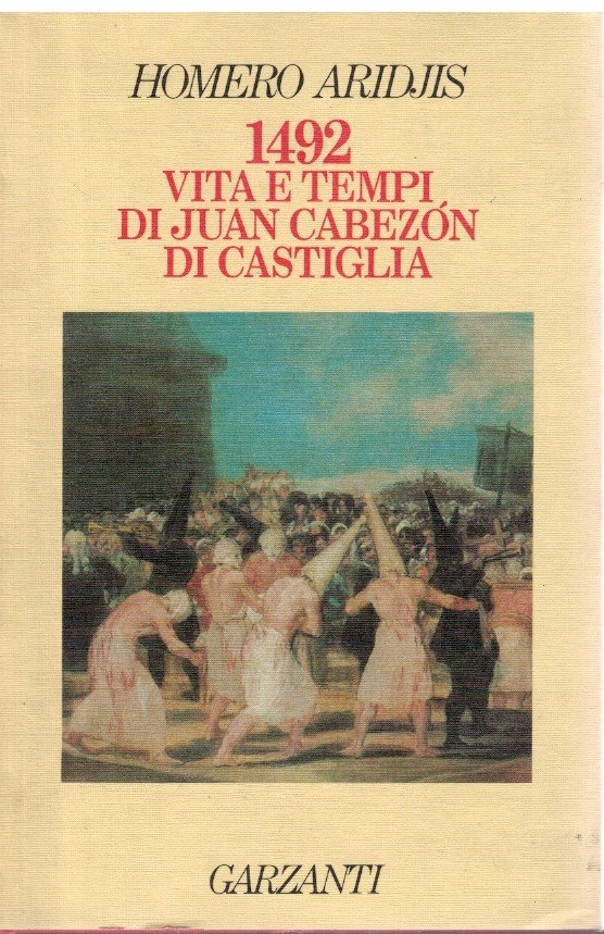 1492 Vita e tempi di Juan Cabezon di Castiglia