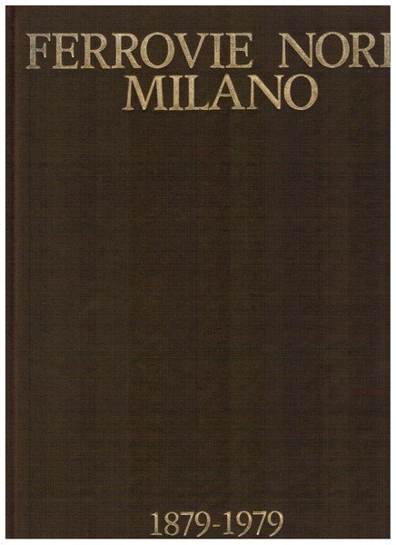 Ferrovie Nord Milano 1879-1979