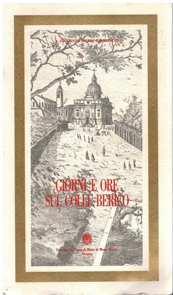 Giorni e ore sul colle Berico