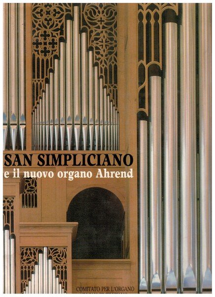 San Simpliciano e il nuovo organo Ahrend