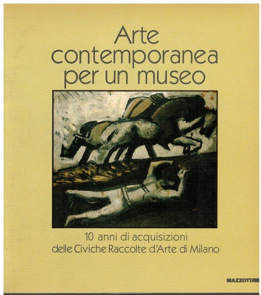 Arte contemporanea per un museo 10 anni di acquisizioni delle …