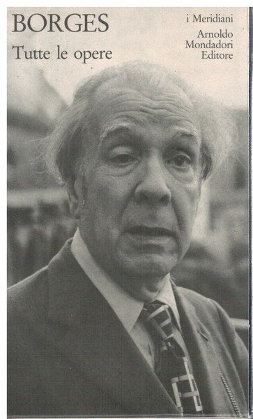 Jorge Luis Borges tutte le opere volume secondo