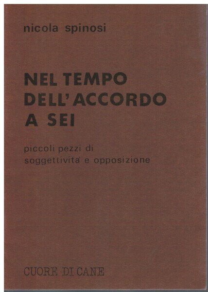 Nel tempo dell'accordo a sei piccoli pezzi di soggettività e …