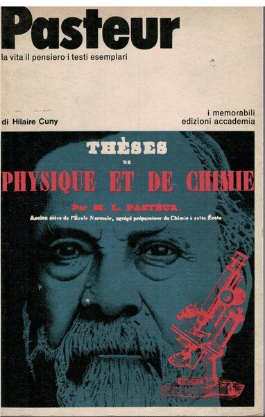 Pasteur la vita il pensiero i testi esemplari