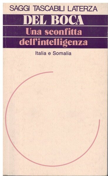 Una sconfitta dell'intelligenza Italia e Somalia