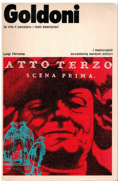 Goldoni la vita il pensiero i testi esemplari