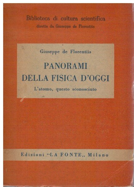Panorami della fisica d'oggi l'atomo questo sconosciuto