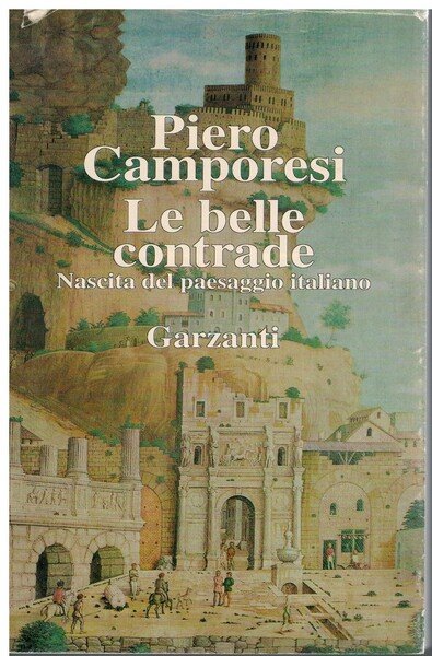 Le belle contrade nascita del paesaggio italiano