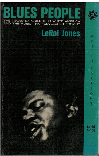 Blues people the negro expirence in white America and the …