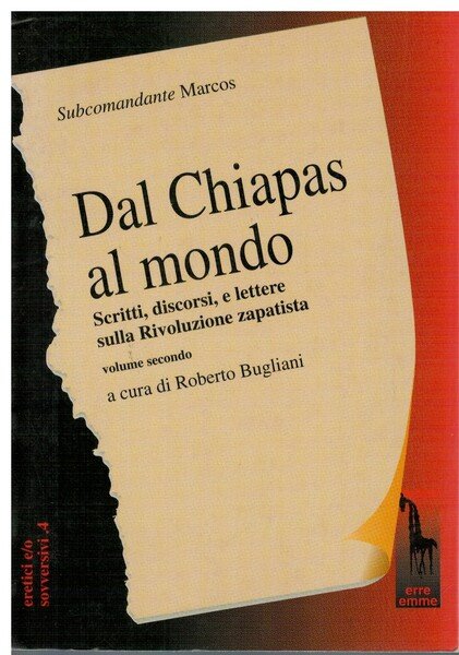 Dal Chiapas al mondo scritti, discori e lettere sulla rivoluzione …