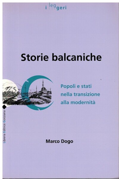 Storie balcaniche popoli e stati nella transizione alla modernità