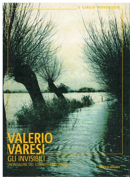 Gli invisibili un'indagine del commissario Soneri