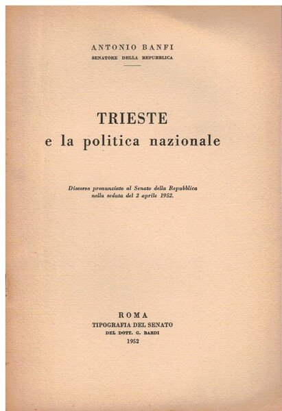 Trieste e la politica nazionale