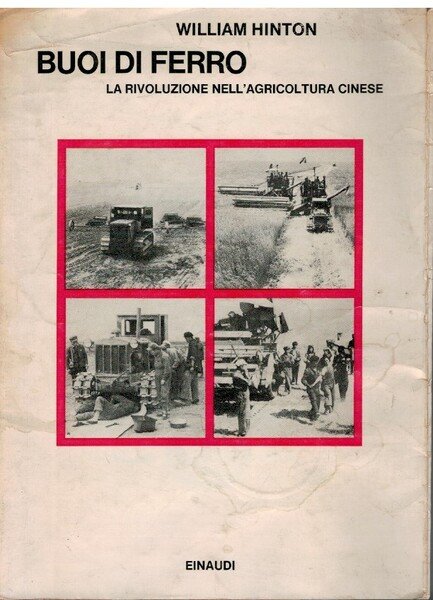 Buoi di ferro. La rivoluzione nell'agricoltura cinese