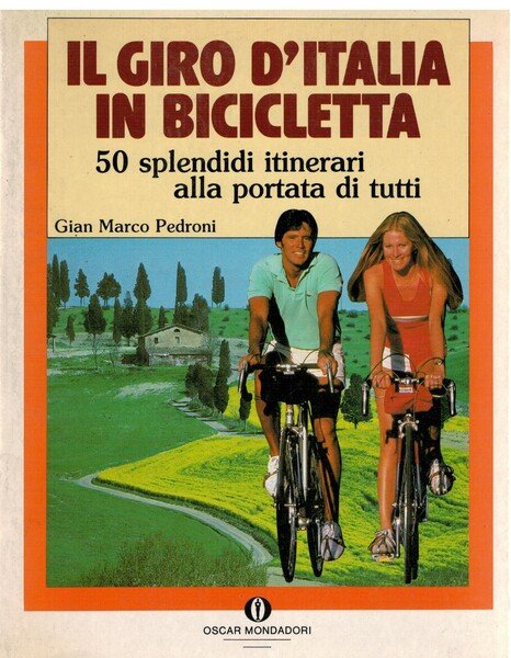 Il giro d'Italia in bicicletta 50 splendidi itinerari alla portata …