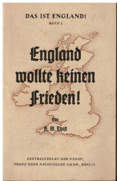 England wollte keinen Frieden! Britische Reden und Aufsätze aus den …