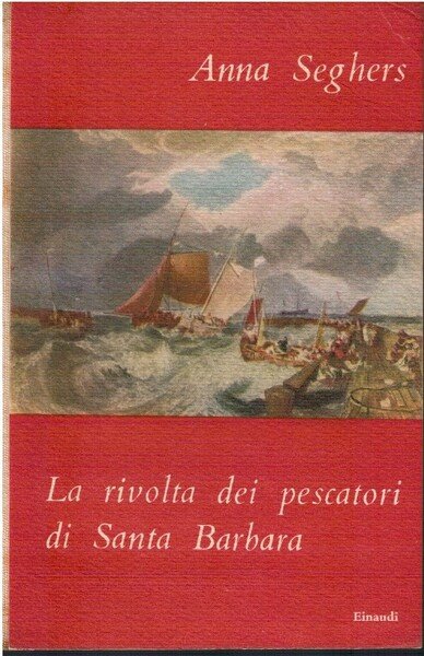 La rivolta dei pescatori di Santa Barbara