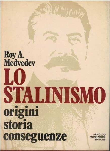 Lo stalinismo origini storia conseguenze