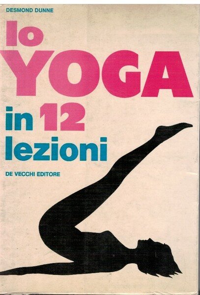 Lo yoga in 12 lezioni