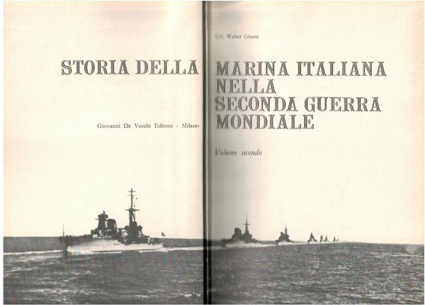 Storia della Marina Italiana nella seconda guerra Mondiale Volume secondo