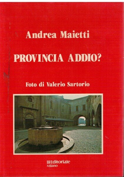 Provincia addio?