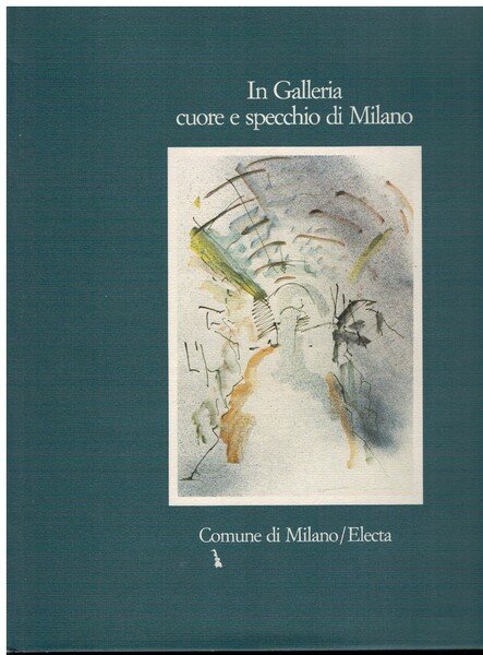 In Galleria cuore e specchio di Milano