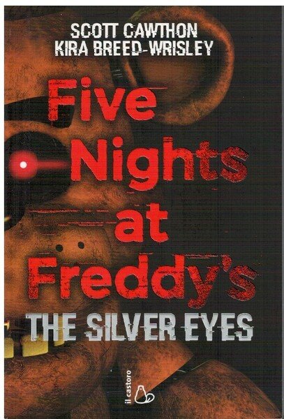 Five nights at Freddy's The silver eyes