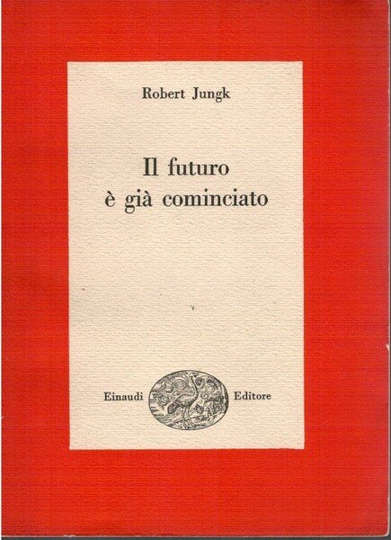 Il futuro è già cominciato