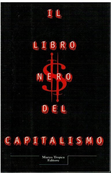 Il libro nero del Capitalismo