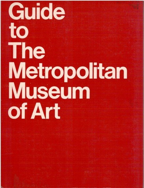 Guide to the Metropolitan museum of art