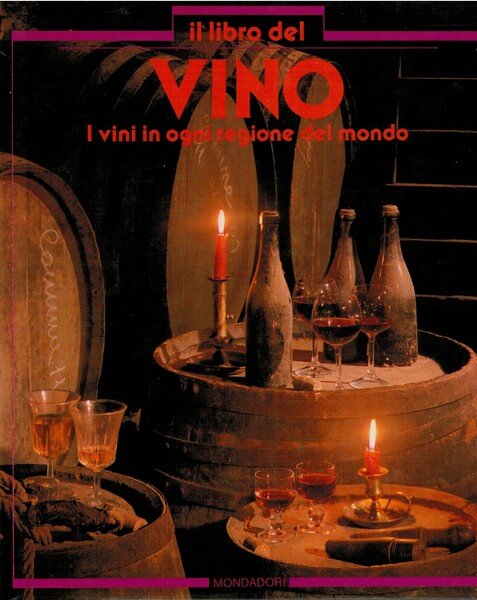 Il libro del vino i vini di ogni regione del …