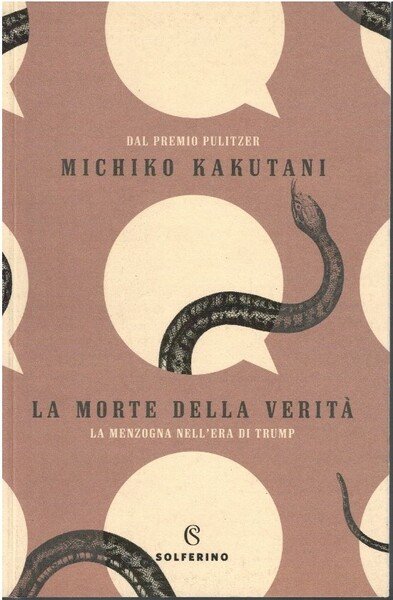 La morte della verità la menzogna nell'era di Trump