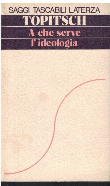 A che serve l'ideologia