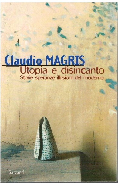 Utopia e disincanto