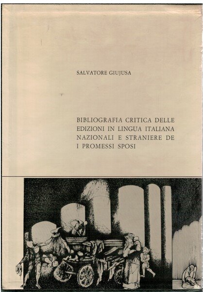 Bibliografia critica delle edizioni in lingua italiana nazionali e straniere de i promessi sposi