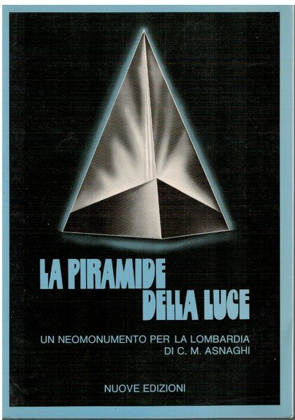 La piramide della luce un neomonumento per la Lombardia di …