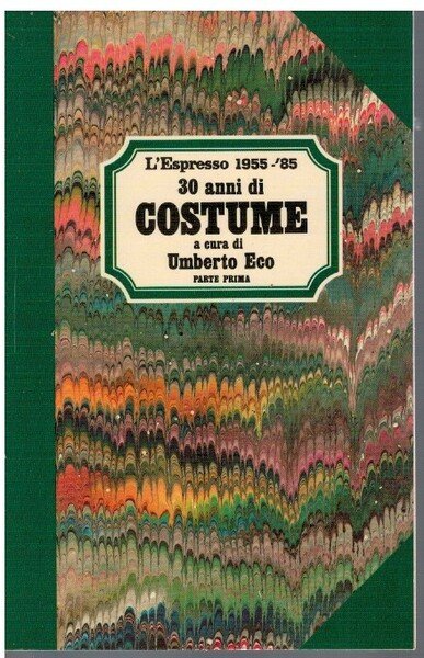 30 anni di costume Parte prima