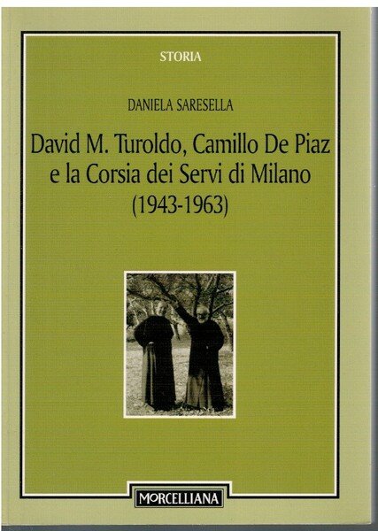 David M., Camillo De Piaz e la Corsia dei Servi …