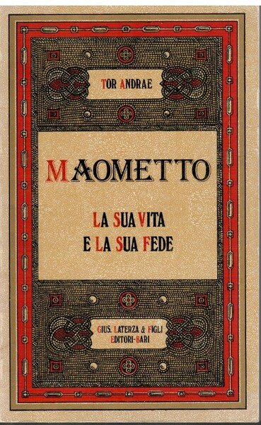 Maometto La sua vita e la sua fede