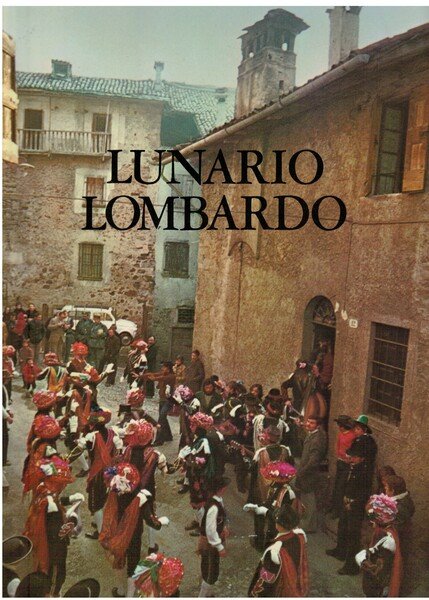 Lunario lombardo il mondo popolare in Lombardia