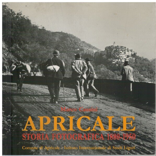 Apricale storia fotografica 1880-1950