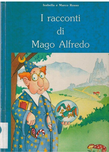 I racconti di Mago Alfredo