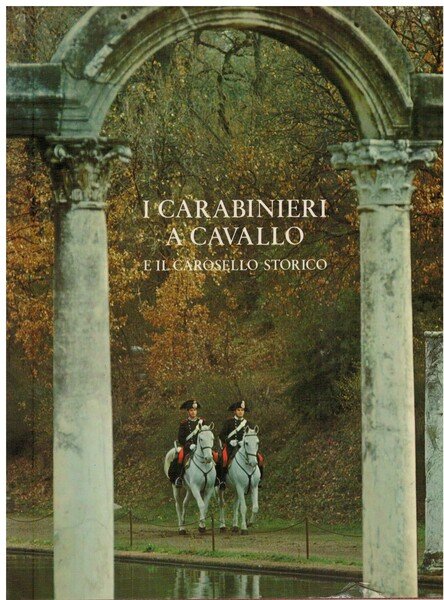 I carabinieri a cavallo e il carosello storico