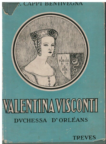 Valentina Visconti Duchessa d'Orléans