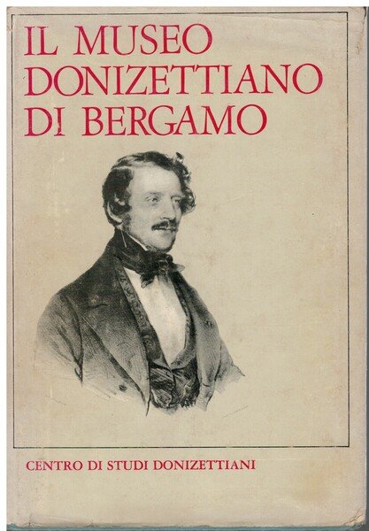 Il museo Donizettiano di Bergamo
