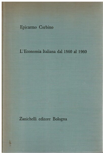 L'economia italiana dal 1860 al 1960